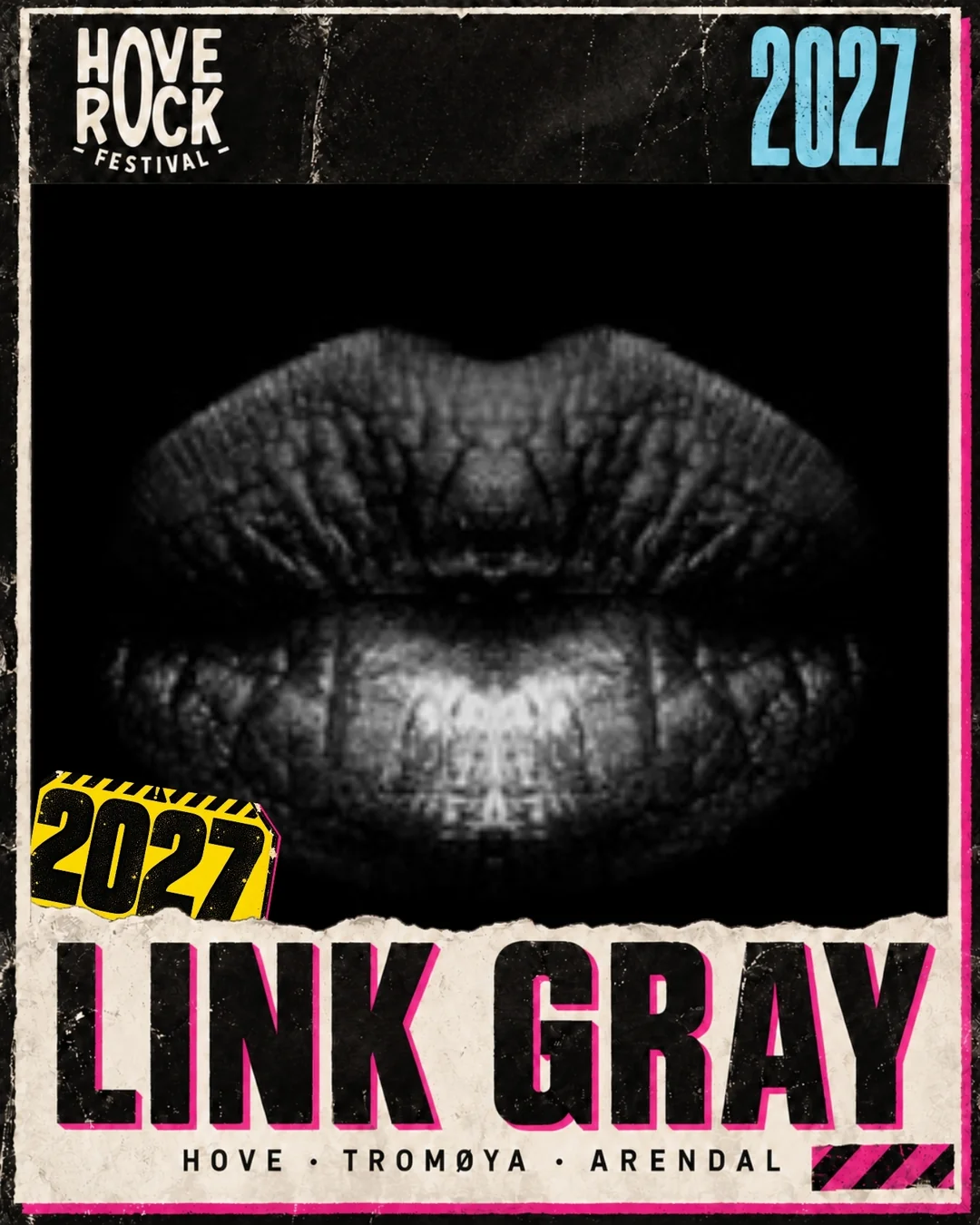 LINK GRAY-plakat for Hove Rock 2027 med svarte lepper